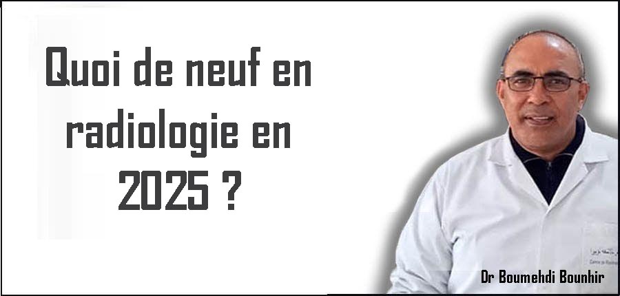 Quoi de neuf en radiologie en 2025 ? 